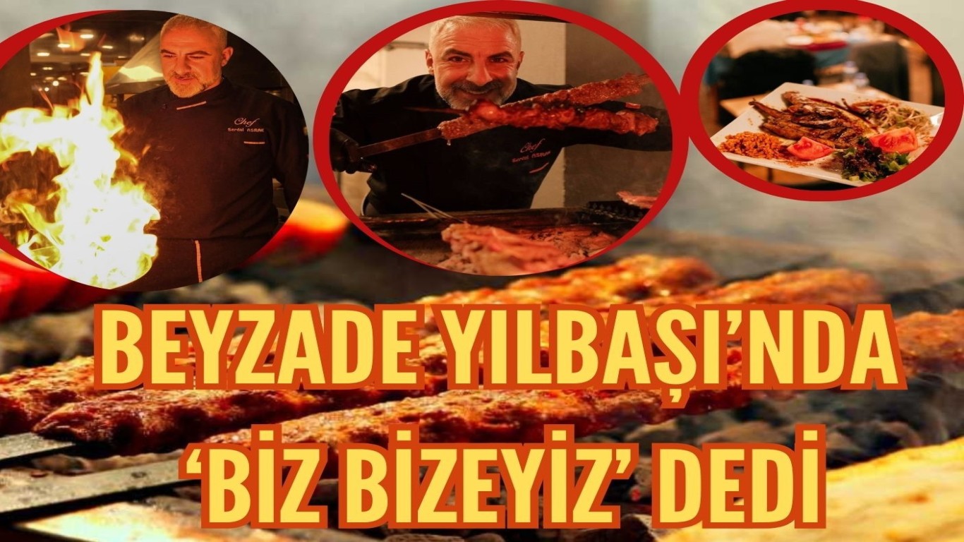 BEYZADE YILBAŞINDA 'BİZ BİZEYİZ' DEDİ