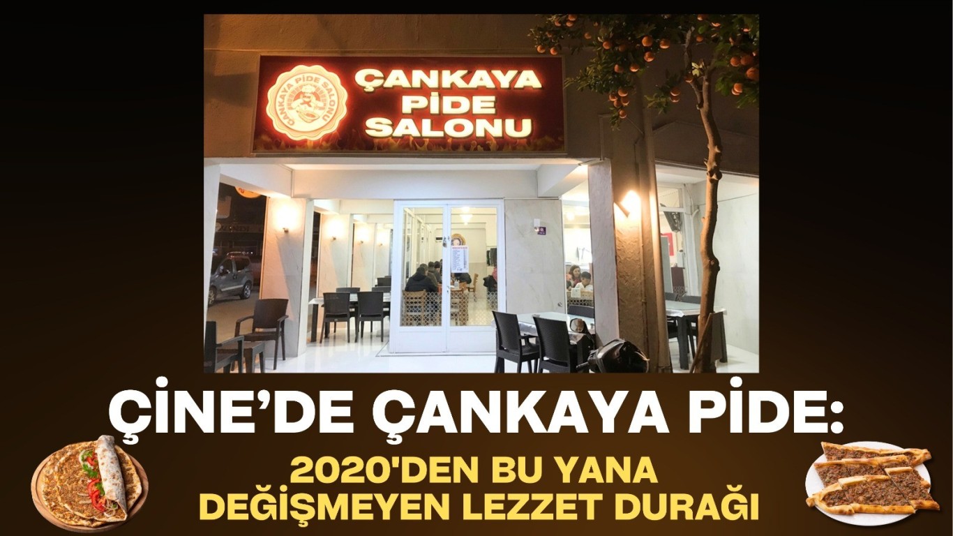 Çine'de Çankaya Pide: 2020’den Bu Yana Değişmeyen Lezzet Durağı