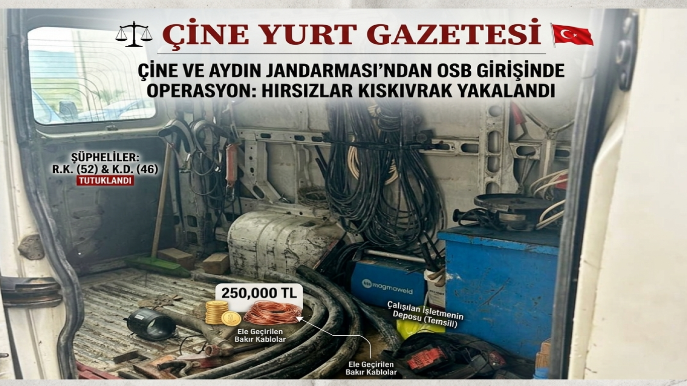 Çine Jandarmasından OSB Girişinde Kablo Operasyonu: 2 Tutuklama!