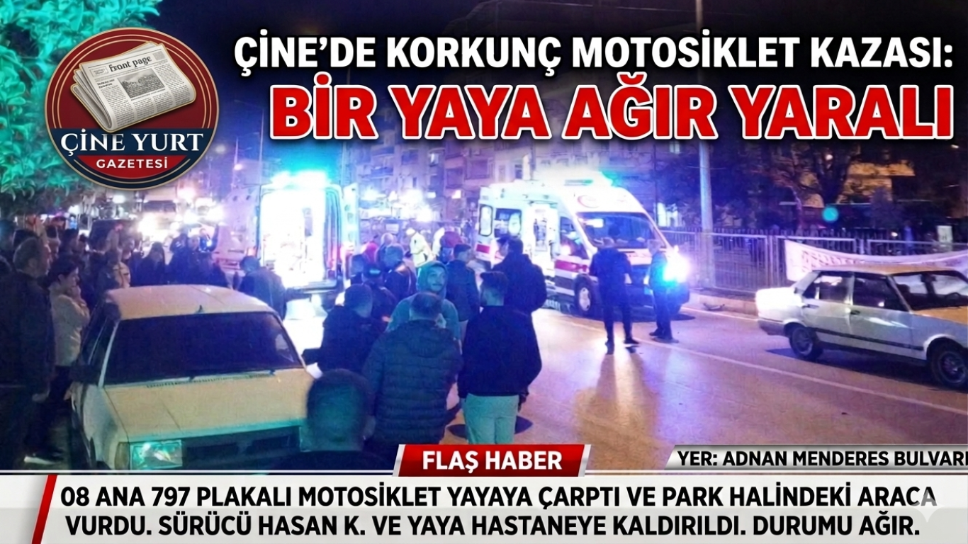 Çine’de Korkunç Kaza: Motosiklet Önce Yayaya Sonra Otomobile Çarptı