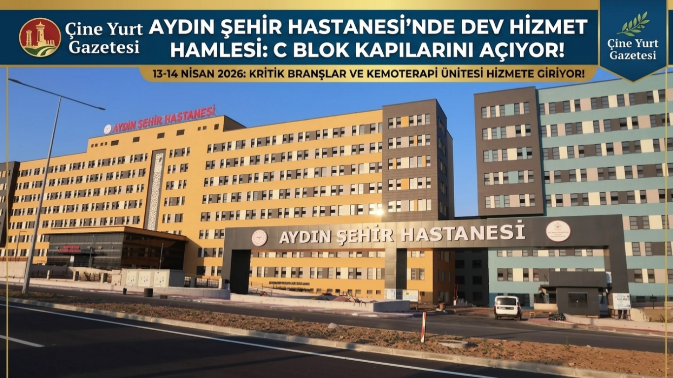 Aydın Şehir Hastanesi’nde Yeni Dönem: C Blok Yarın Kapılarını Açıyor!
