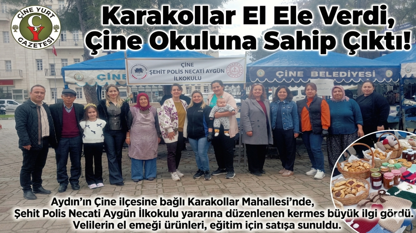 Çine’de Örnek Kermes: Şehit Polisin İsmini Taşıyan Okul İçin Tek Yürek Oldular!