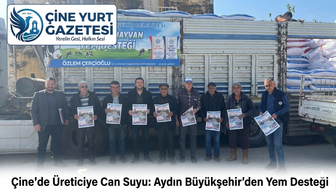 Aydın’da Üreticiye Can Suyu: Çine’de Yem Desteği Yüzleri Güldürdü