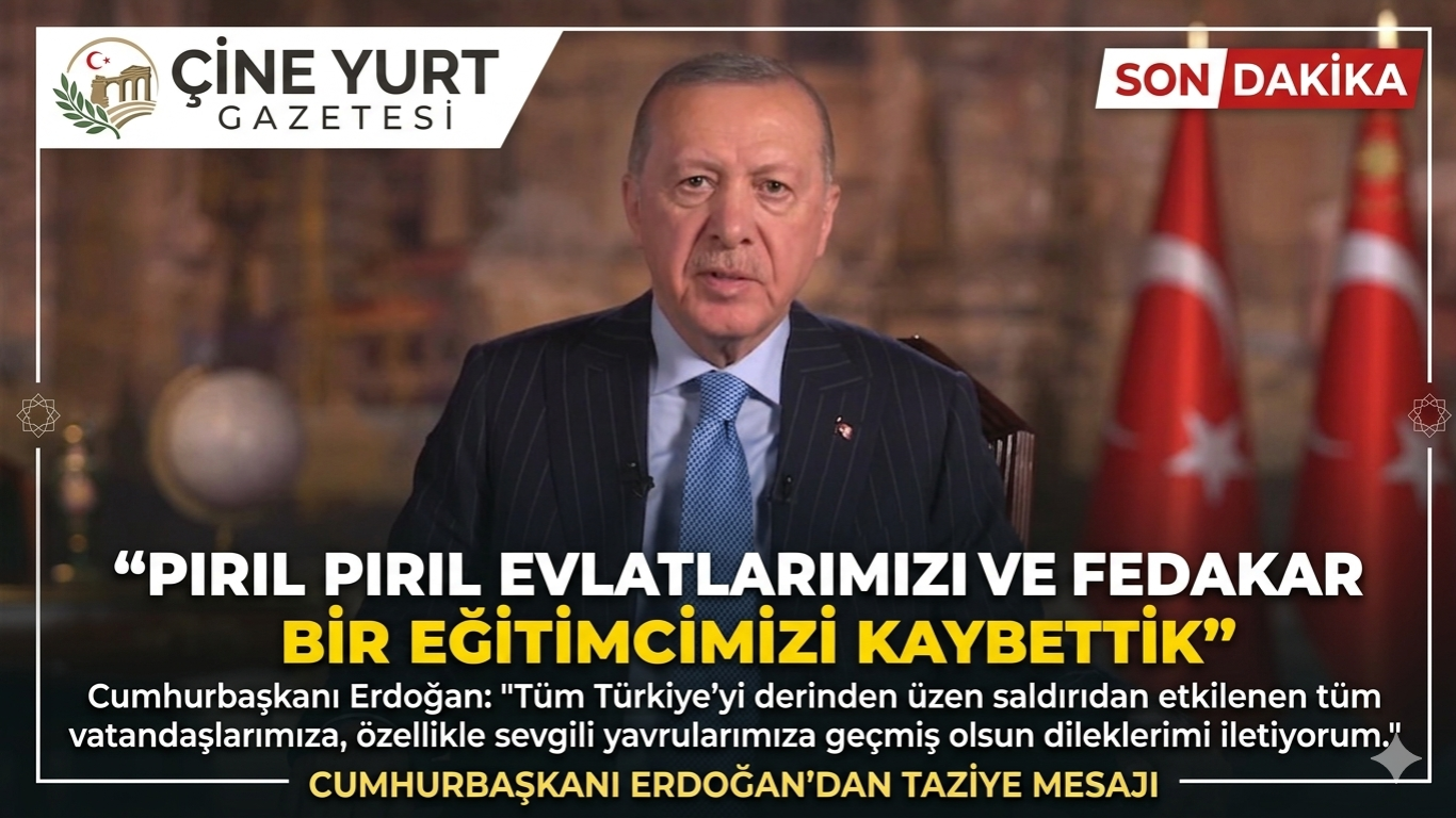 CUMHURBAŞKANI ERDOĞAN'DAN TAZİYE MESAJI: PIRIL PIRIL EVLATLARIMIZI VE FEDAKAR BİR EĞİTİMCİMİZİ KAYBETTİK