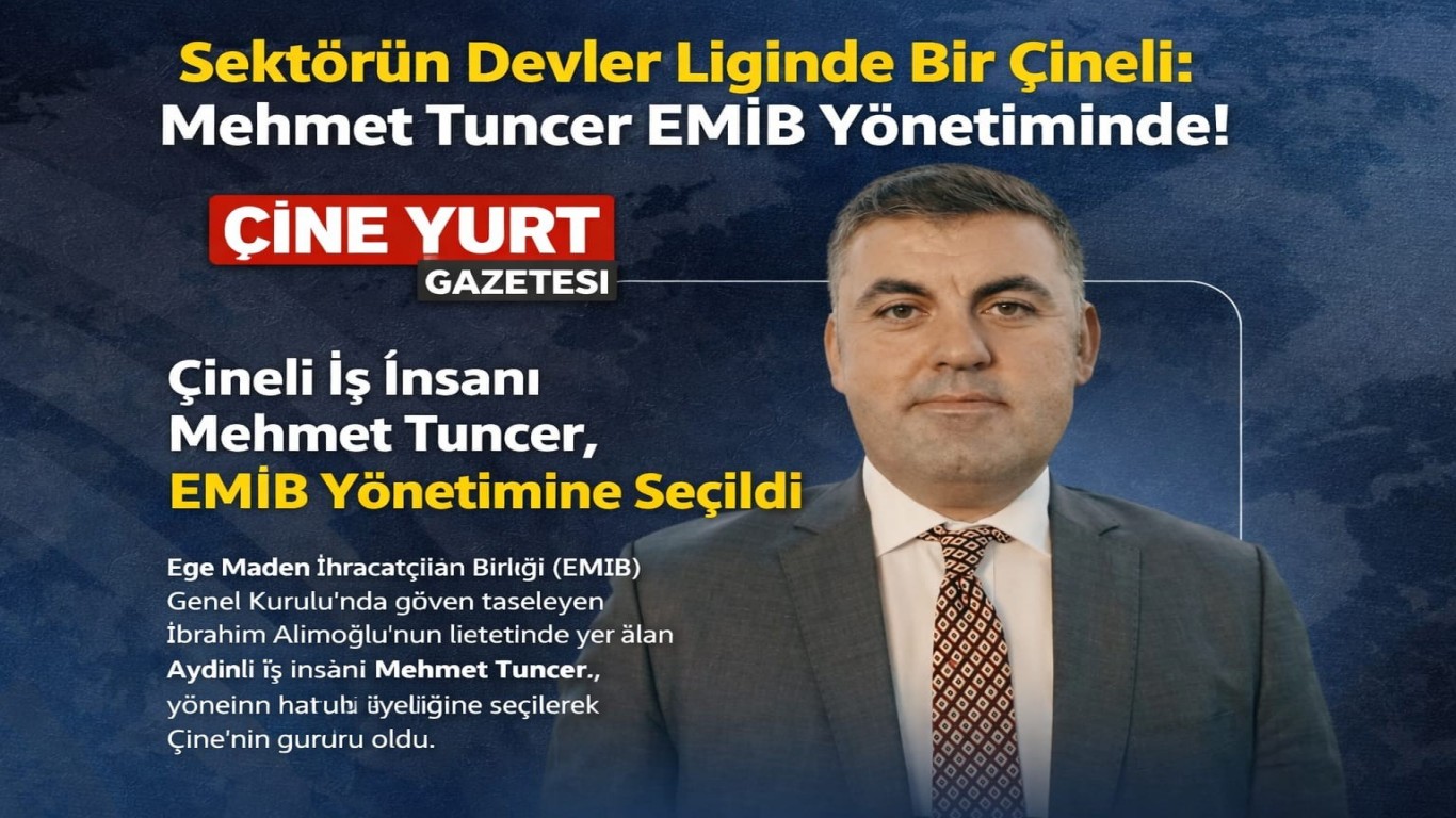 Sektörün Devler Liginde Bir Çineli: Mehmet Tuncer EMİB Yönetiminde!
