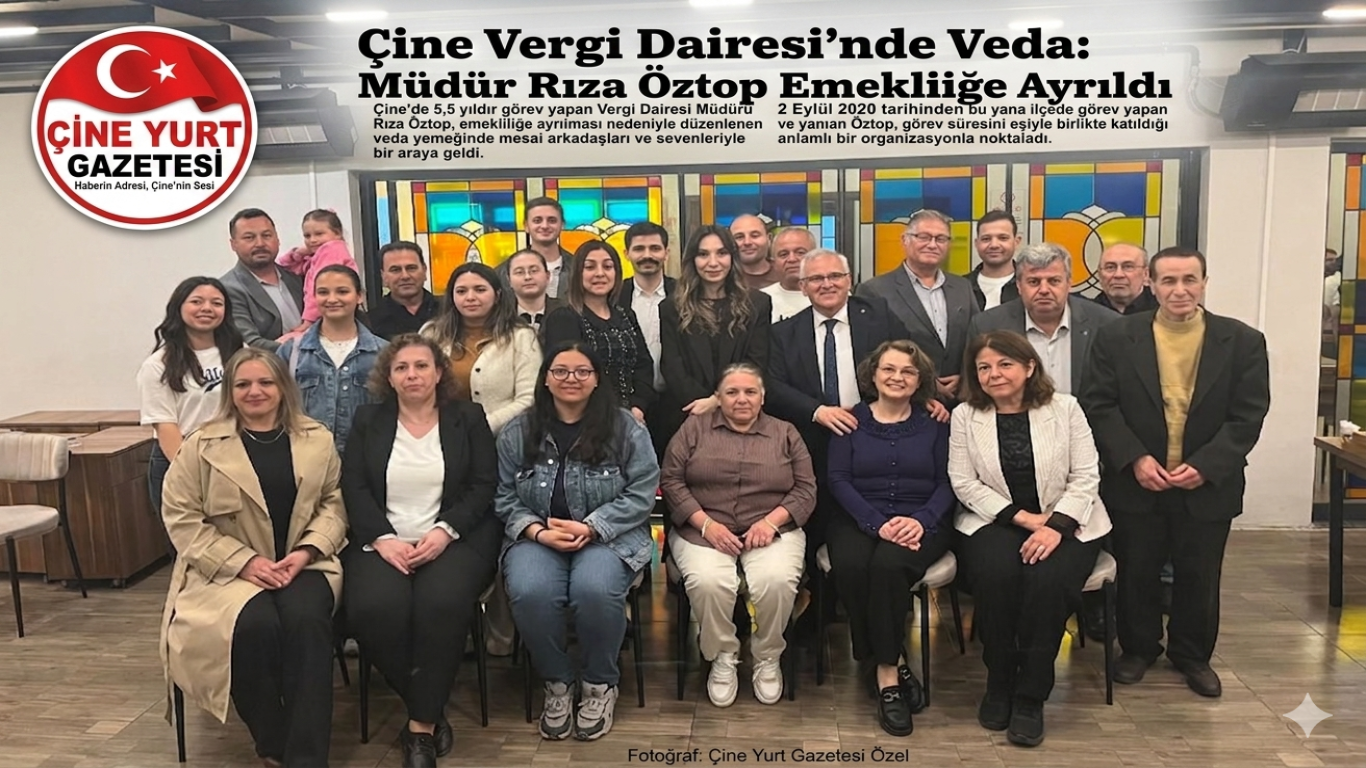 Çine Vergi Dairesi’nde Veda: Müdür Rıza Öztop Emekliliğe Ayrıldı