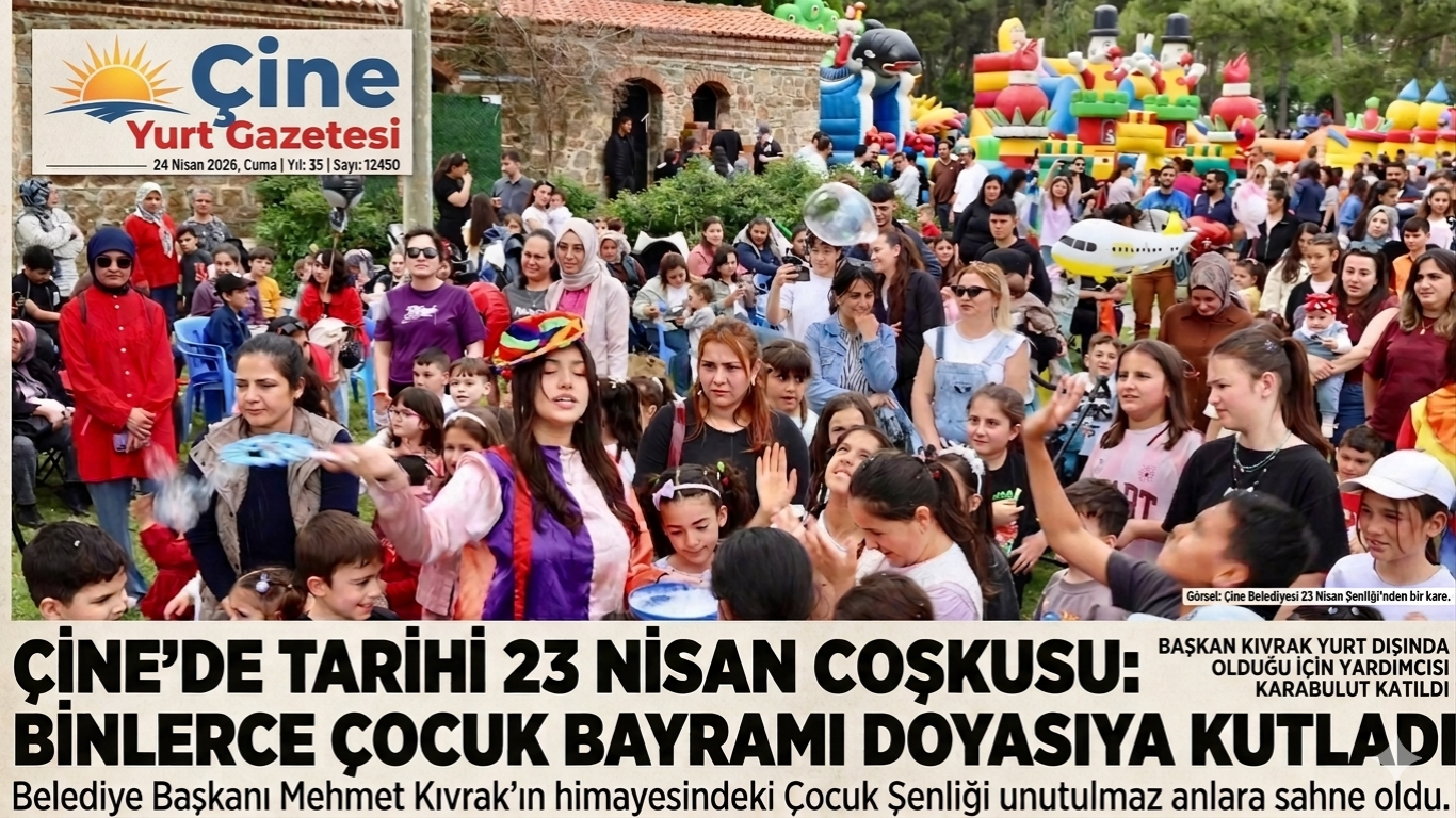 BAŞKAN KIVRAK’TAN ÇİNELİ ÇOCUKLARA MUHTEŞEM ARMAĞAN: UNUTULMAZ 23 NİSAN ŞÖLENİ