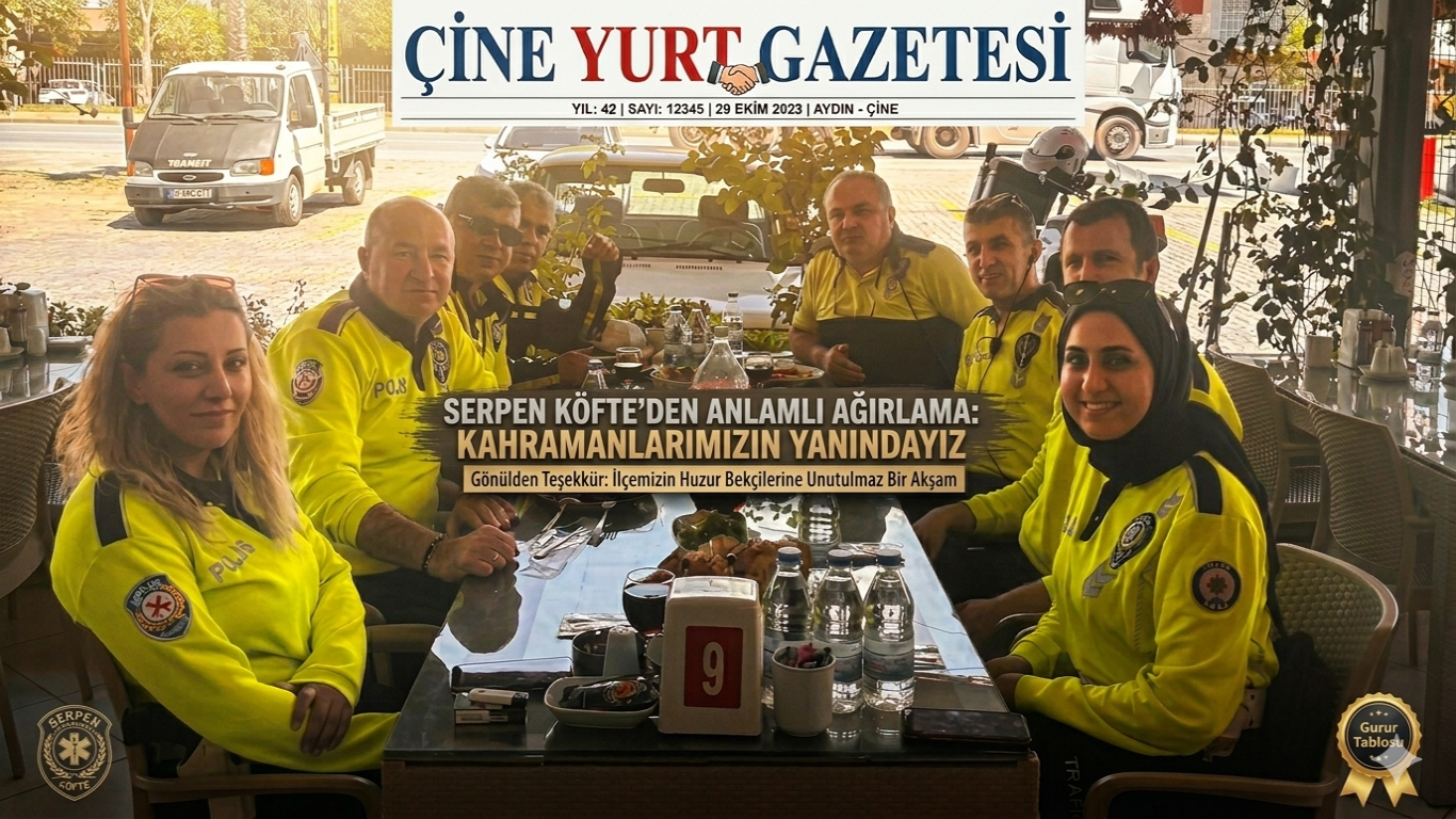 Serpen Köfte’den Anlamlı Ağırlama: Kahramanlarımızın Yanındayız