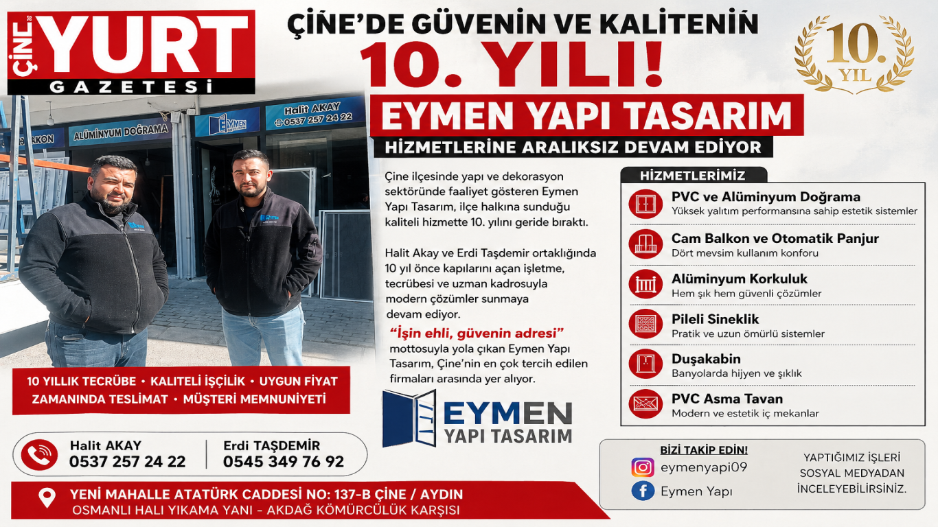 Çine’de Güvenin ve Kalitenin 10. Yılı: Eymen Yapı Tasarım Hizmetlerine Aralıksız Devam Ediyor