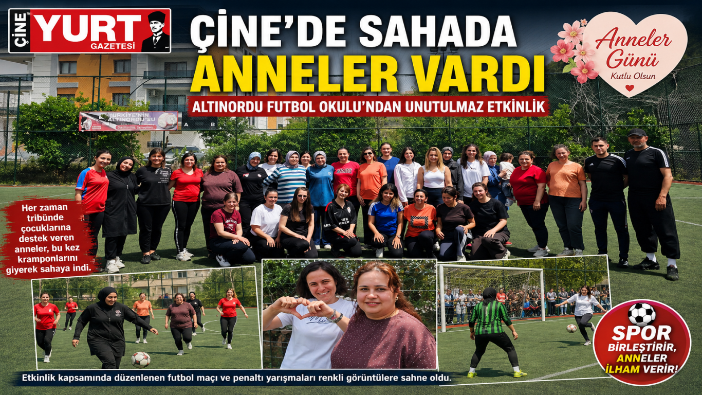 Çine’de Sahada Anneler Vardı: Altınordu Futbol Okulu’ndan Unutulmaz Etkinlik
