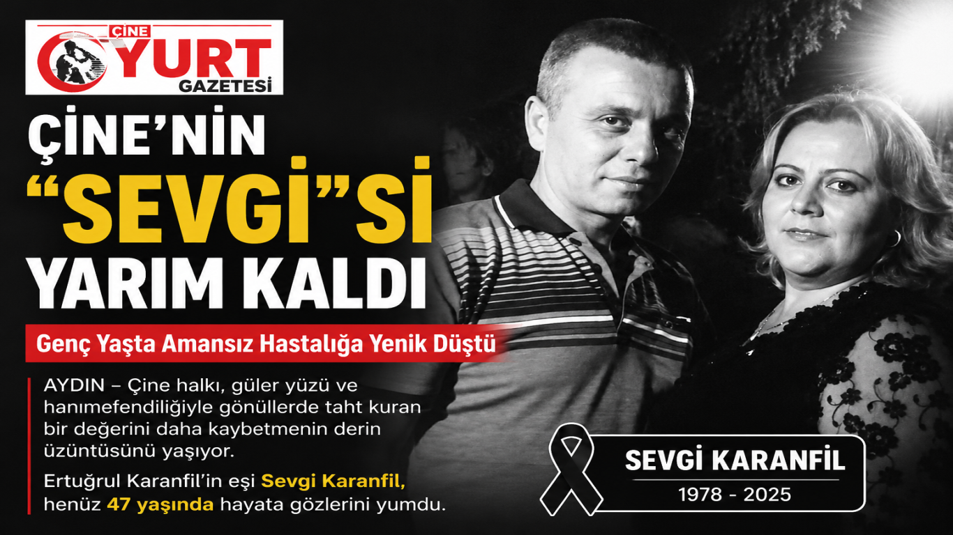 Çine'nin Sevgisi Yarım Kaldı: Genç Yaşta Amansız Hastalığa Yenik Düştü