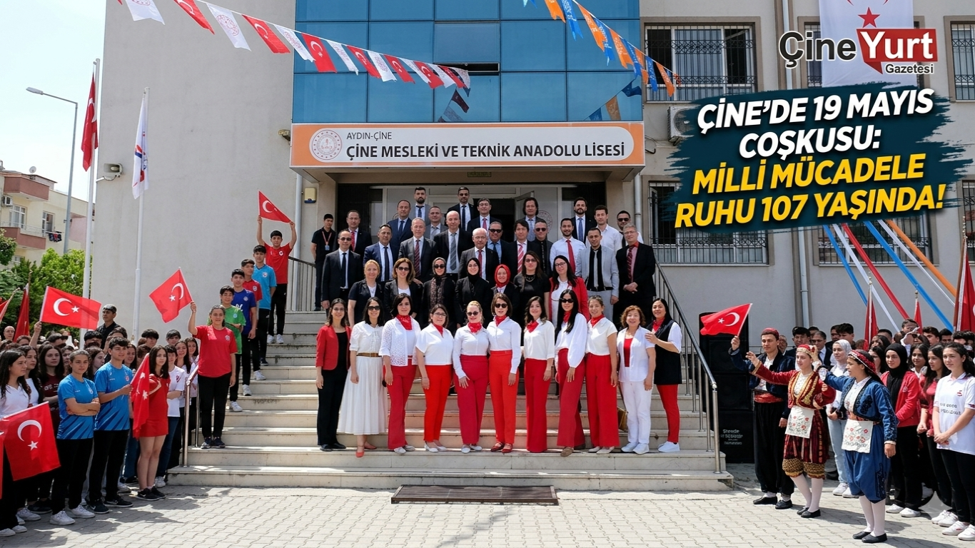 Çine’de 19 Mayıs Coşkusu: Milli Mücadele Ruhu 107 Yaşında!