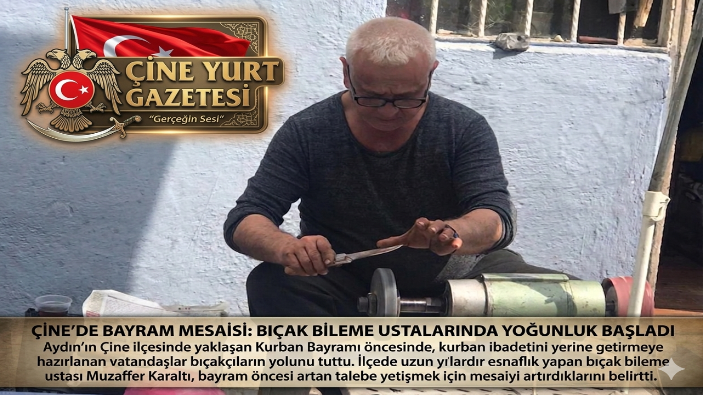 Çine’de Bayram Mesaisi: Bıçak Bileme Ustalarında Yoğunluk Başladı