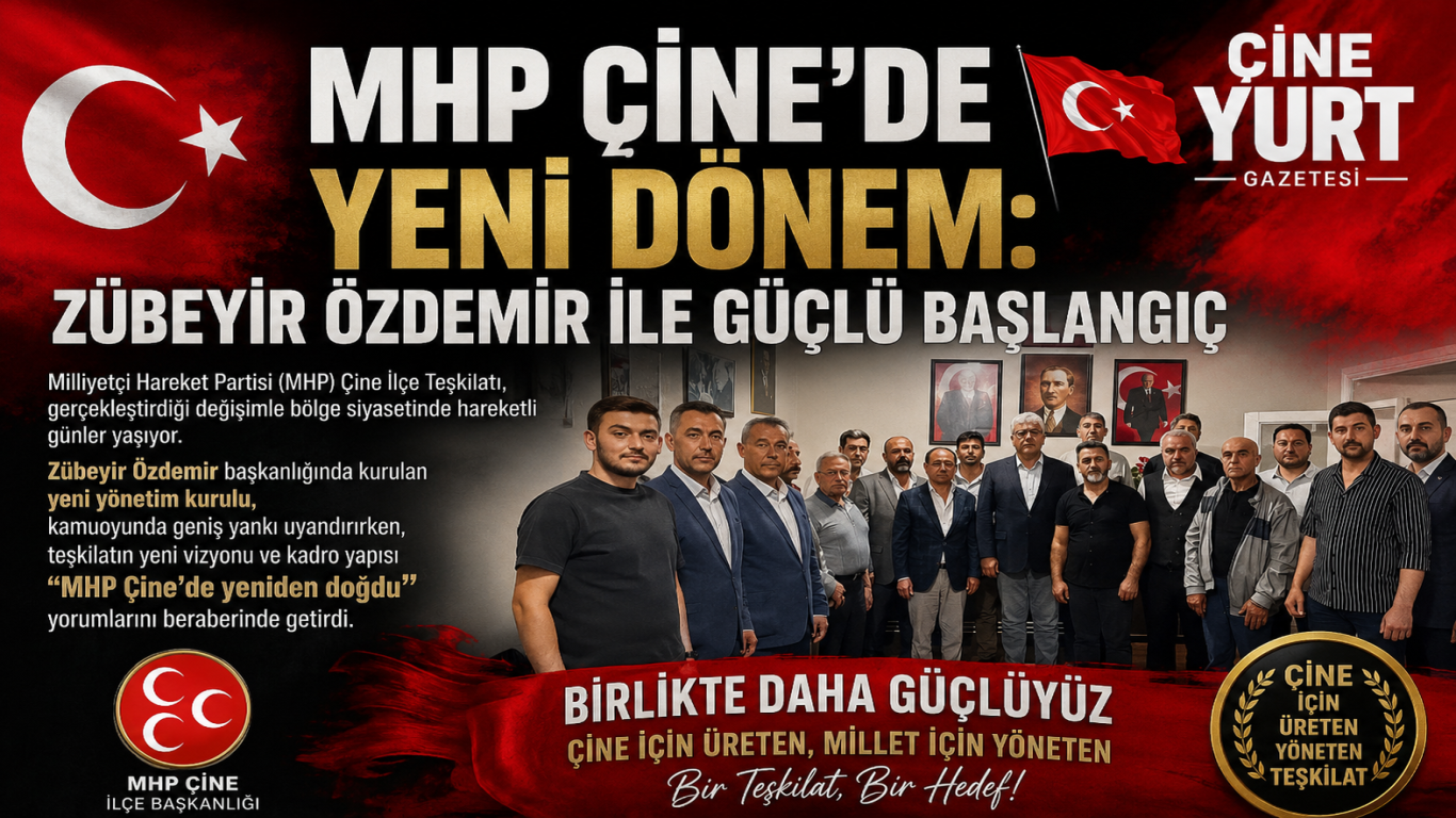 MHP Çine'de Yeni Dönem: Zübeyir Özdemir ile Güçlü Başlangıç