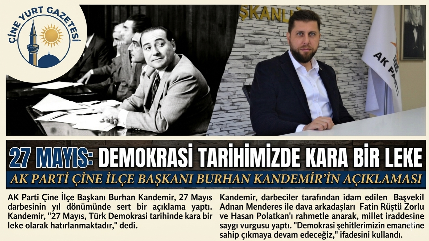 AK Parti Çine İlçe Başkanı Kandemir’den 27 Mayıs Mesajı: Demokrasiye Vurulan Kara Bir Leke