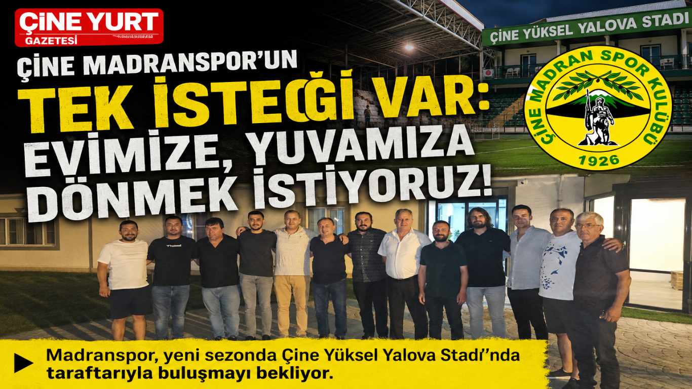 Çine Madranspor’un Tek İsteği Var: Evimize, Yuvamıza Dönmek İstiyoruz!