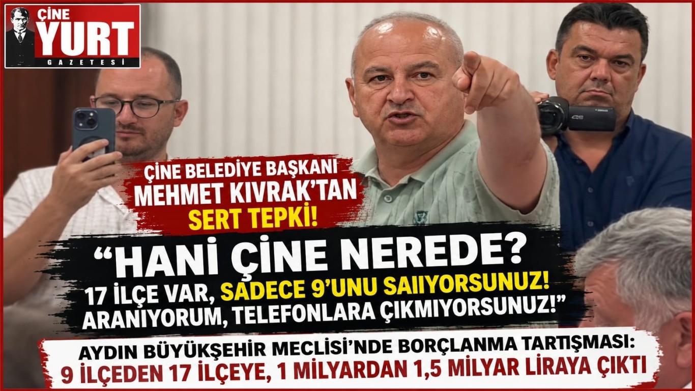 Aydın Büyükşehir Meclisi’nde Borçlanma Krizi: Çine Nerede?