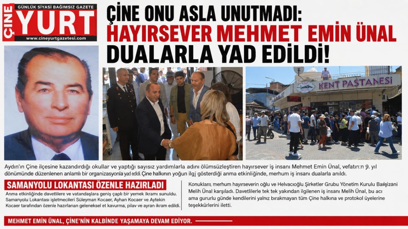 Çine Onu Asla Unutmadı: Hayırsever Mehmet Emin Ünal Dualarla Yad Edildi!