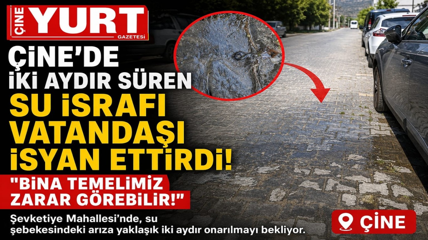 Çine’de İki Aydır Süren Su İsrafı Vatandaşı İsyan Ettirdi: Bina Temelimiz Zarar Görebilir!