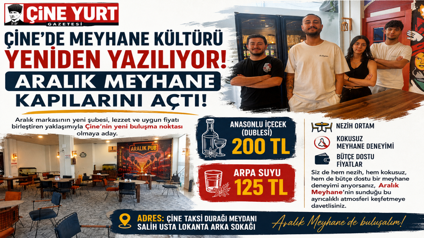 Çine’de Meyhane Kültürü Yeniden Yazılıyor: Aralık Meyhane Kapılarını Açtı!