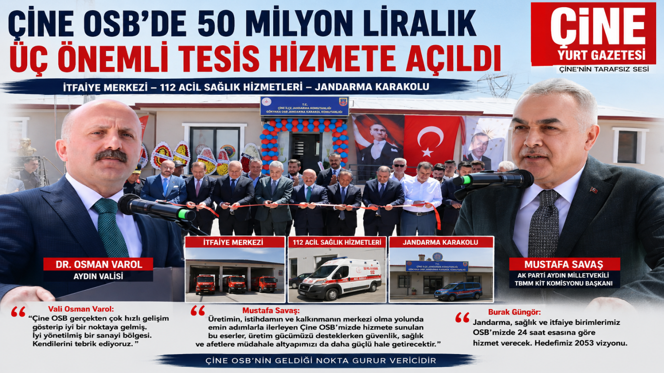 Çine OSB'de Toplu Açılış Töreni: 50 Milyon Liralık Yatırım Hizmete Girdi