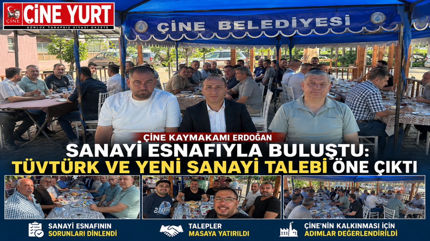Çine Kaymakamı Erdoğan Sanayi Esnafıyla Buluştu: TÜVTÜRK ve Yeni Sanayi Talebi Öne Çıktı