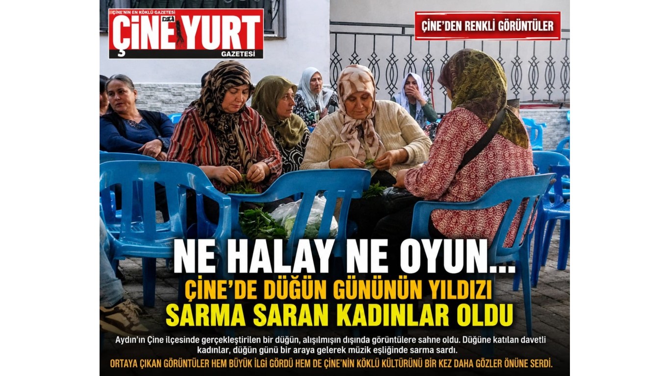 Ne Eğlence Ne Oyun… Çine'de Düğün Gününün Yıldızı Sarma Saran Kadınlar Oldu